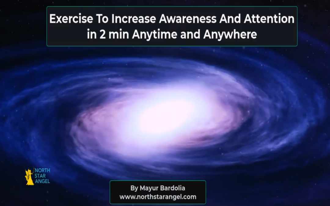 Exercise To Increase Awareness And Attention in 2 min Anytime and Anywhere